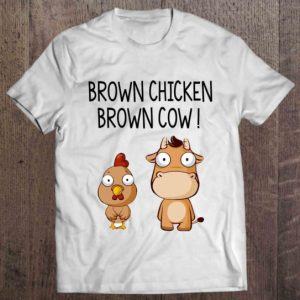 Brown Chicken Brown Cow Shirt