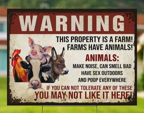 Warning This property is a farm Farms have Animals Yard Signs