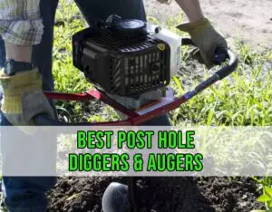 best post hole digger reviews