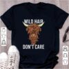 Highland Cattle Wild Hair Don't Care Cow Shirt Hoodie Sweater Tank Top